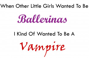 Quotes Ballerina Vs Vampire