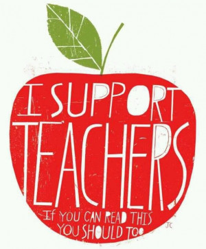 We love and support our teachers!!