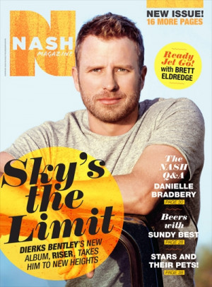 ... NASH Magazine – Dierks Bentley: Sky’s the Limit - Country Weekly