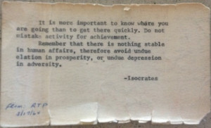 ... undue elation in prosperity or undue depression in adversity isocrates