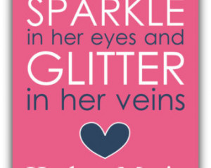 She was born with SPARKLE in her ey es and GLITTER in her veins print ...