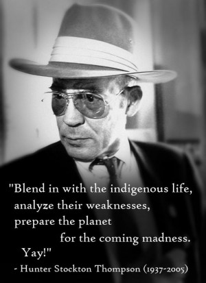 Hunter Stockton Thompson (1937-2005)[ who | huh ]