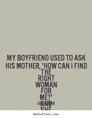 quotes my boyfriend used 3925 3 I Love My Boyfriend Sayings And Quotes