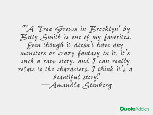 Tree Grows in Brooklyn' by Betty Smith is one of my favorites. Even ...