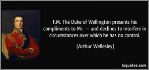 The Duke of Wellington presents his compliments to Mr. — and ...