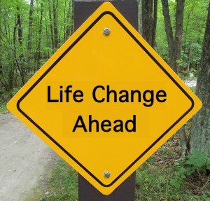 Life Change Ahead Sign
