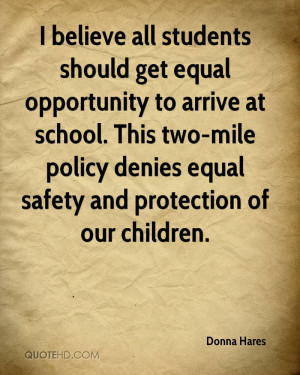 ... two-mile policy denies equal safety and protection of our children
