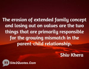 The erosion of extended family concept and losing out on values are ...