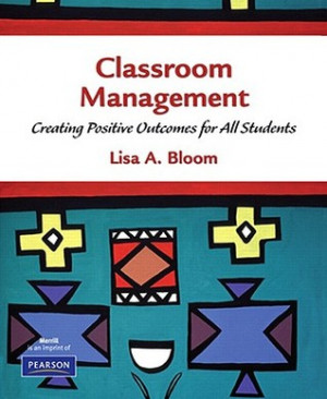 Classroom Management: Creating Positive Outcomes for All Students