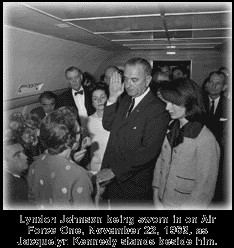 ... president. When Kennedy was assassinated on November 22, 1963, Johnson