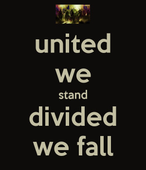 Related Pictures united we stand divided we fall aesop