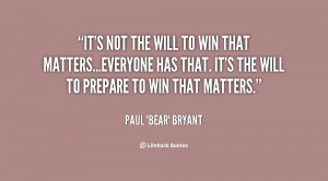 Not The Will Win That Matters But Prepare