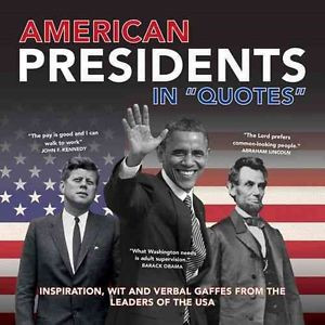 American-Presidents-in-Quotes-9781781450437-Paperback-BRAND-NEW