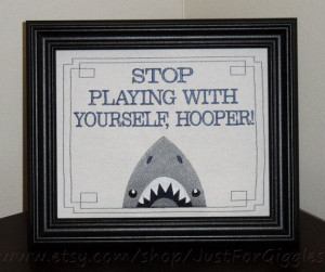 ... quote Framed by JustForGiggles, $30.00 #jaws #sharkweek #hooper #funny