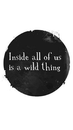 want to bring her wild side out more wild heart wild things heart ...