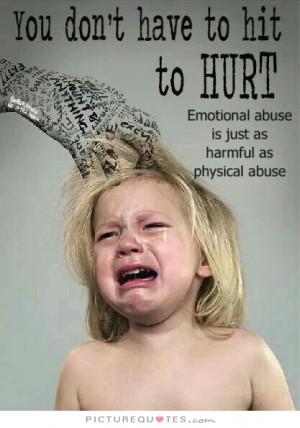 Hurt Quotes Emotional Quotes Child Abuse Quotes