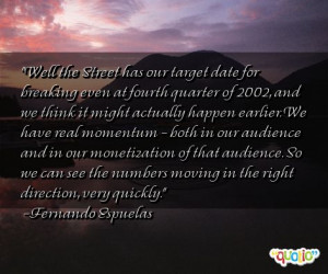 Well the Street has our target date