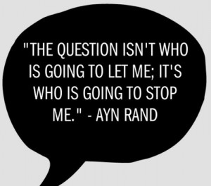Friday's Final Say - Ayn Rand & Stopping Quote