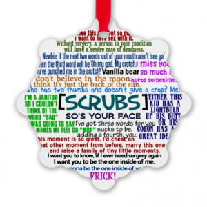 Drcox Gifts > Drcox Seasonal > Funny Scrubs Quotes Snowflake Ornament