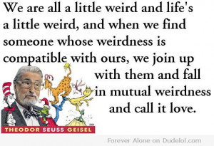 Dr. Seuss quote about weirdness from Net Attic.