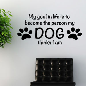 Dog-Wall-Quote-sticker-art-pet-grooming-quote-animals-w172