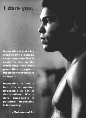 dare you, muhammad ai, quote, inspiration, impossible