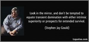 Look in the mirror, and don't be tempted to equate transient ...