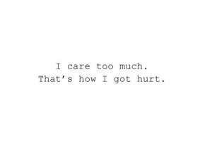 care too much – Life Quote