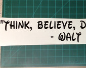 Think Believe Dream and Dare Quote by Walt Disney