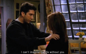 ross geller quotes love funny friends tv show quotes quotes
