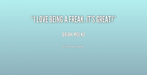 quote-Brian-Molko-i-love-being-a-freak-its-great-217675.png