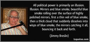 ... blue smoke, the mirrors catching it all, bouncing it back and forth