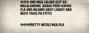 ang mga lalake glit xa malalanding babae pero kapag cla ung nilandi ...