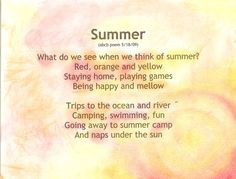 .blogspot.com/2009/05/summer-poem.html How about use this poem ...
