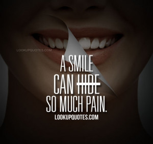 Quotes About Smiles Hiding Pain