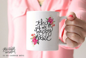 Coffee Mug Ceramic mug quote mug this is my by PrintableWisdom: Coffee ...