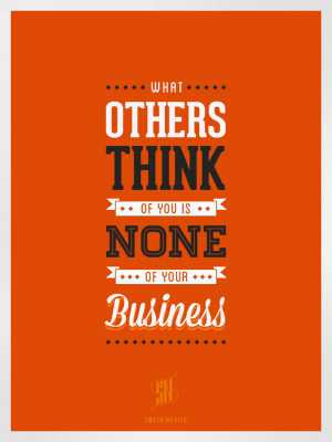 what-others-think-of-you-none-your-business-original