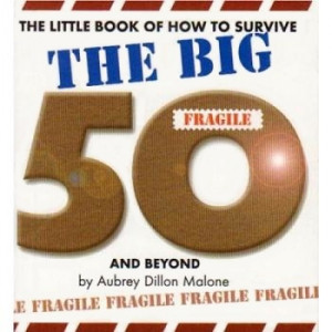 THE BIG 50 BIRTHDAY QUOTES