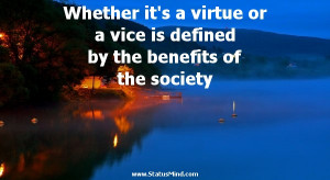 ... by the benefits of the society - Voltaire Quotes - StatusMind.com