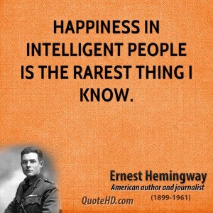 Ernest Hemingway Fishing Quotes Ernest Hemingway - Happiness