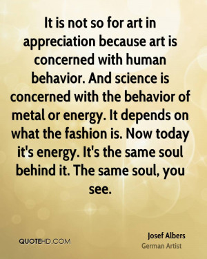 It is not so for art in appreciation because art is concerned with ...