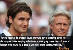 Bjorn Borg - 10 famous quotes on Roger Federer