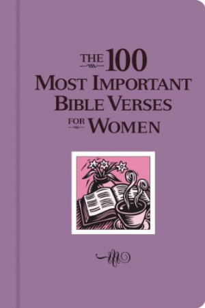 The 100 Most Important Bible Verses for Women