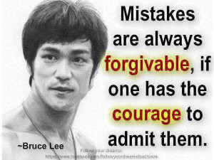 Admitting Your Mistakes takes courage, swallowing your pride won't ...