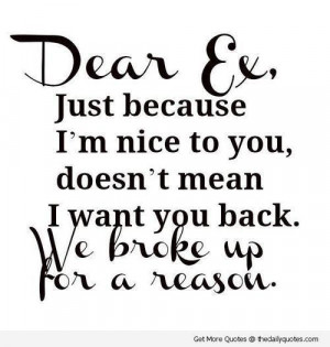 Quotes About Your Ex Boyfriend Coming Back Ex girlfriend back quotes