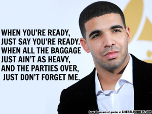 When You’re Ready, Just Say You’re Ready By Drake
