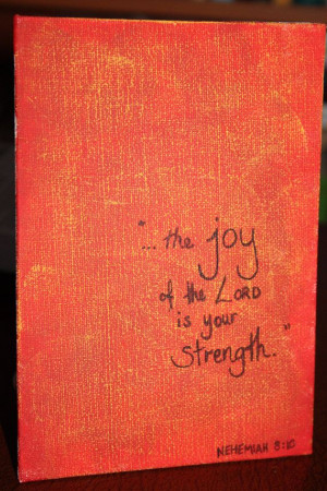 ... canvas Bible quote Nehemiah 8:10 