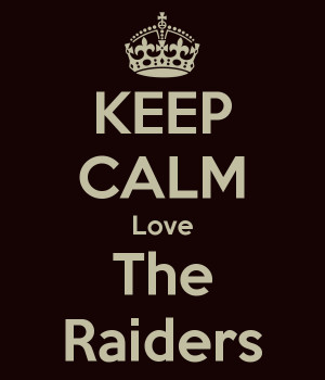 keep calm and love the raiders
