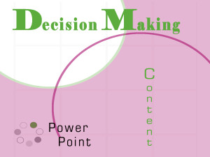 Decision Making Free Powerpoint Presentation 2008 by ...