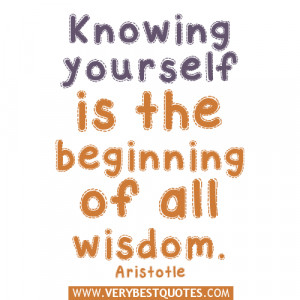 Knowing yourself is the beginning of all wisdom quotes